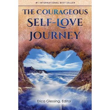 The Courageous Self-Love Journey