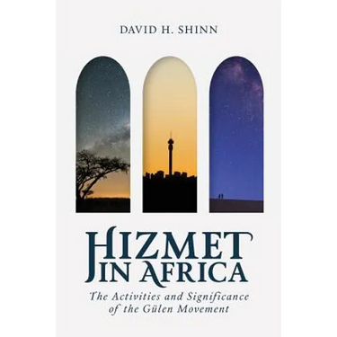 Hizmet in Africa: The Activities and Significance of the Gülen Movement