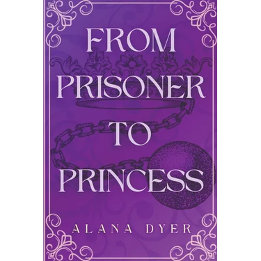 From Prisoner to Princess