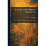 Cicero. The Verrine Orations.: In Two Volumes (The Loeb Classical Library, No. 221, 293)