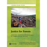 Justice for Forests: Improving Criminal Justice Efforts to Combat Illegal Logging