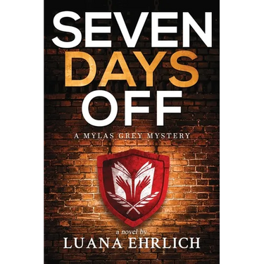 Seven Days Off: A Mylas Grey Mystery