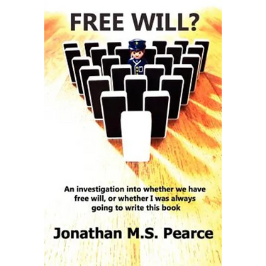 Free Will? an Investigation Into Whether We Have Choice, or Whether I Was Always Going to Write This Book.