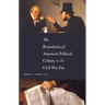 The Boundaries of American Political Culture in the Civil War Era