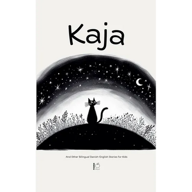Kaja And Other Bilingual Danish-English Stories for Kids