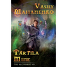 Tartila Mine (The Alchemist Book #5): LitRPG Series