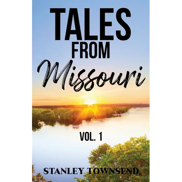 Tales From Missouri Vol. 1