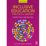 Inclusive Education for the 21st Century: Theory, Policy and Practice