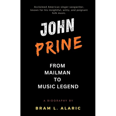 The John Prine Story: From Mailman to Music Legend (A Detailed Account and Timeless Impression)