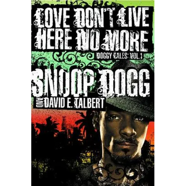 Love Don't Live Here No More: Book One of Doggy Tales