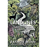 Landlines: The Remarkable Story of a Thousand-Mile Journey Across Britain