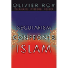 Secularism Confronts Islam
