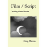 Film / Script: Writing About Movies