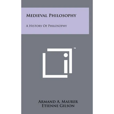 Medieval Philosophy: A History Of Philosophy