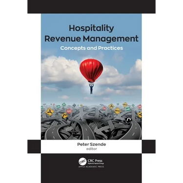 Hospitality Revenue Management: Concepts and Practices
