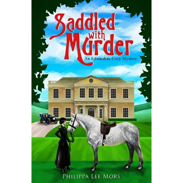 Saddled with Murder: An Edwardian Cozy Mystery
