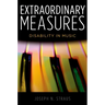 Extraordinary Measures: Disability in Music