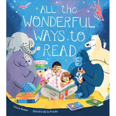 All the Wonderful Ways to Read