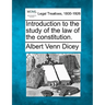 Introduction to the Study of the Law of the Constitution.