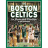 Boston Celtics: An Illustrated Timeline