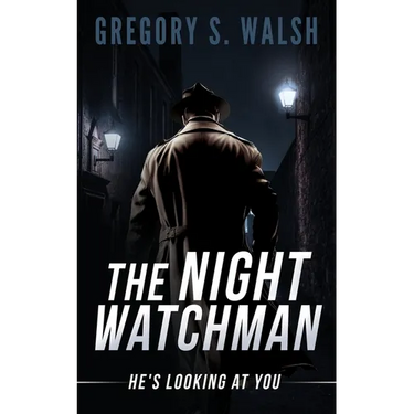 The Night Watchman: He's Looking at You