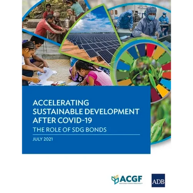 Accelerating Sustainable Development After Covid-19: The Role of Sdg Bonds