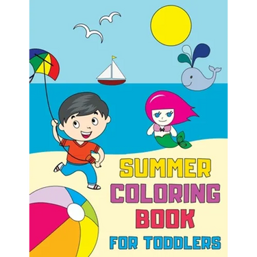 Summer Coloring Book for Toddlers: Fun, Simple and Educational Coloring Pages for Kids Ages 1-3