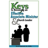 Keys to Becoming an Effective Associate Minister & Church Leader
