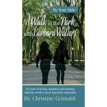 A Walk in the Park with Barbara Walters: By Your Side