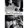 Bad Publicity