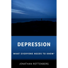 Depression: What Everyone Needs to Know(r)