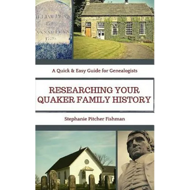 Researching Your Quaker Family History: Pocket Guide Edition