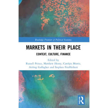 Markets in their Place: Context, Culture, Finance