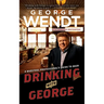 Drinking with George: A Barstool Professional's Guide to Beer