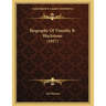 Biography Of Timothy B. Blackstone (1917)