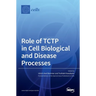 Role of TCTP in Cell Biological and Disease Processes