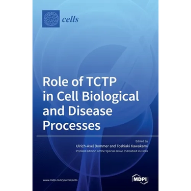 Role of TCTP in Cell Biological and Disease Processes