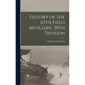 History of the 113th Field Artillery, 30th Division