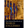 The Oxford Handbook of World Englishes