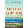 Great Transition: Shifting from Fossil Fuels to Solar and Wind Energy