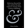Behaviour Beyond the Text and the Morality Clause in Twenty-First-Century Publishing