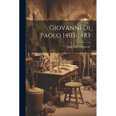 Giovanni Di Paolo 1403-1483