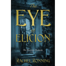 The Eye of Elicion: The Kinowenn Chronicles Vol 1