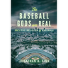 The Baseball Gods are Real: Vol. 3 - The Religion of Baseball