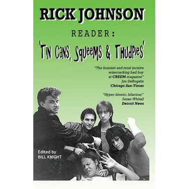 Rick Johnson Reader: Tin Cans, Squeems and Thudpies
