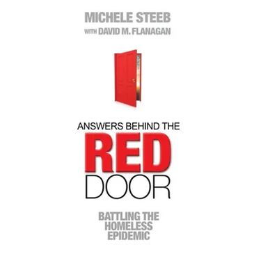 Answers Behind The RED DOOR: Battling the Homeless Epidemic