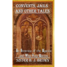 Convents, Jails and Other Tales: An Overview of the Mystics and Why They Matter