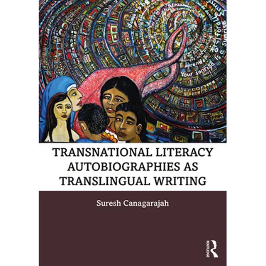 Transnational Literacy Autobiographies as Translingual Writing