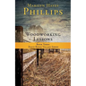 Woodworking Lessons: Book Three Peace Ridge Village Series