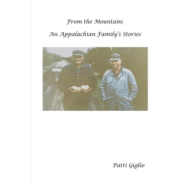 From the Mountain: An Appalachian Family's Stories